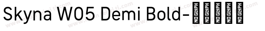 Skyna W05 Demi Bold字体转换